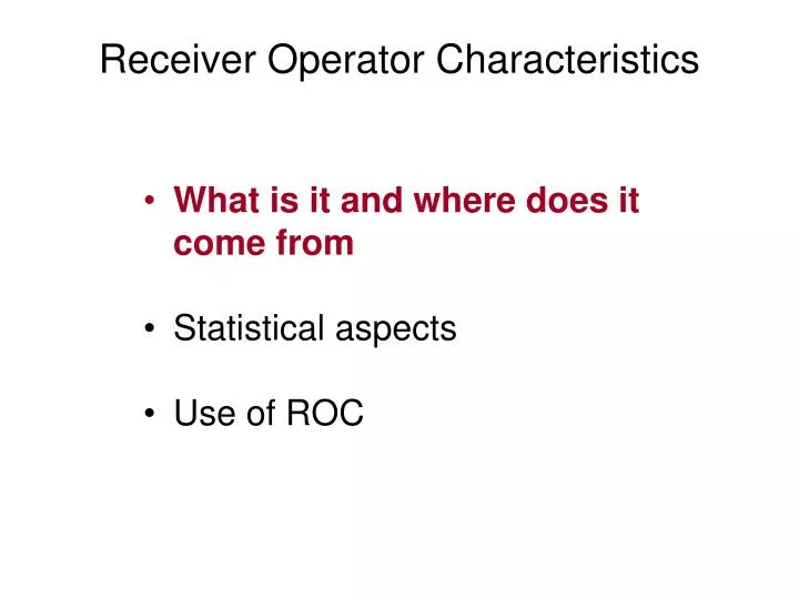 receiver operator characteristics