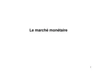 le march mon taire
