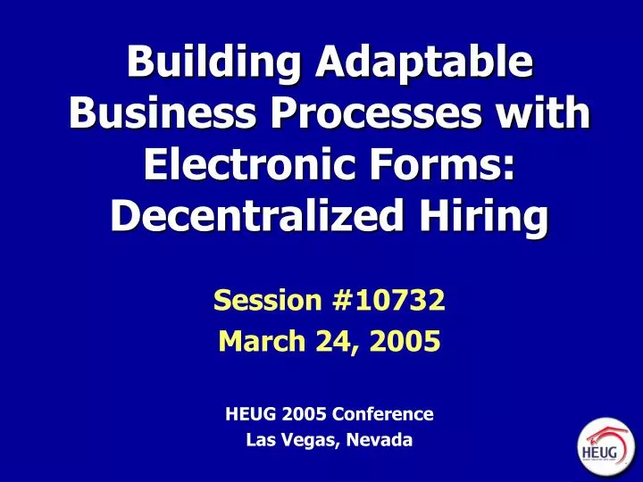 building adaptable business processes with electronic forms decentralized hiring