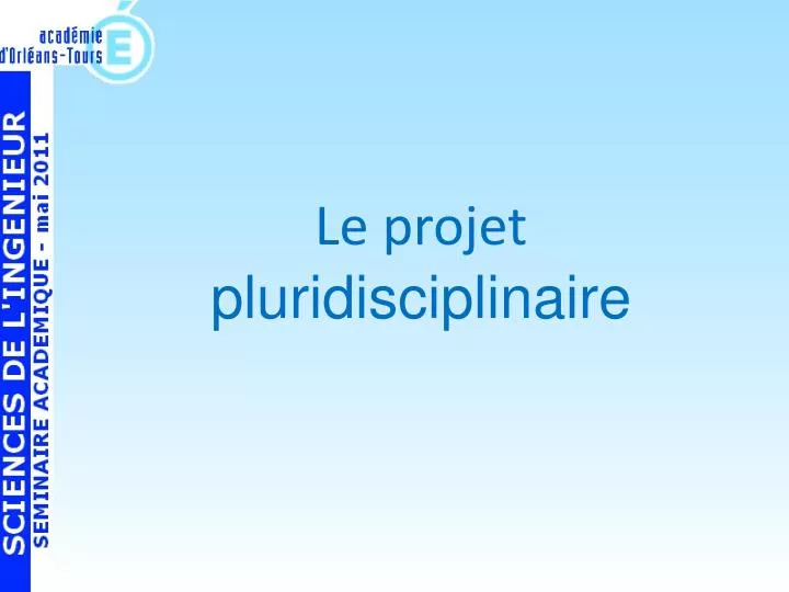 le projet pluridisciplinaire