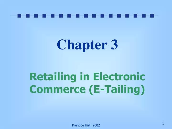 chapter 3 retailing in electronic commerce e tailing