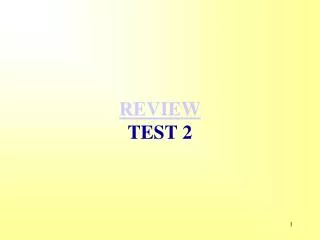 REVIEW TEST 2