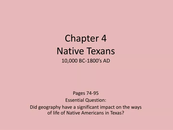 chapter 4 native texans 10 000 bc 1800 s ad