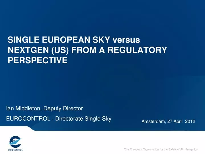 single european sky versus nextgen us from a regulatory perspective