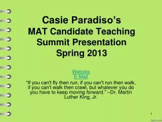 Casie Paradiso’s MAT Candidate Teaching Summit Presentation Spring 2013