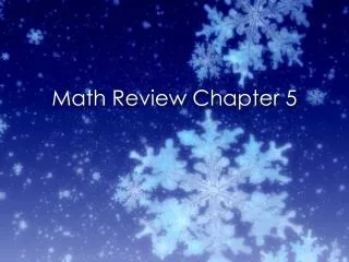 Math Review Chapter 5