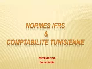 NORMES IFRS &amp; COMPTABILITE TUNISIENNE
