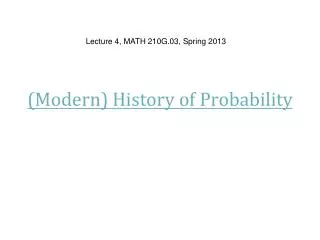 (Modern) History of Probability