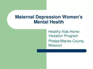 Maternal Depression Women’s Mental Health