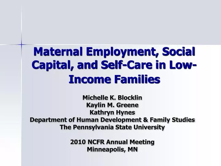 maternal employment social capital and self care in low income families