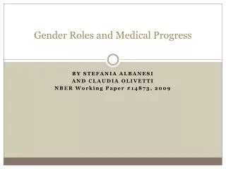 Gender Roles and Medical Progress