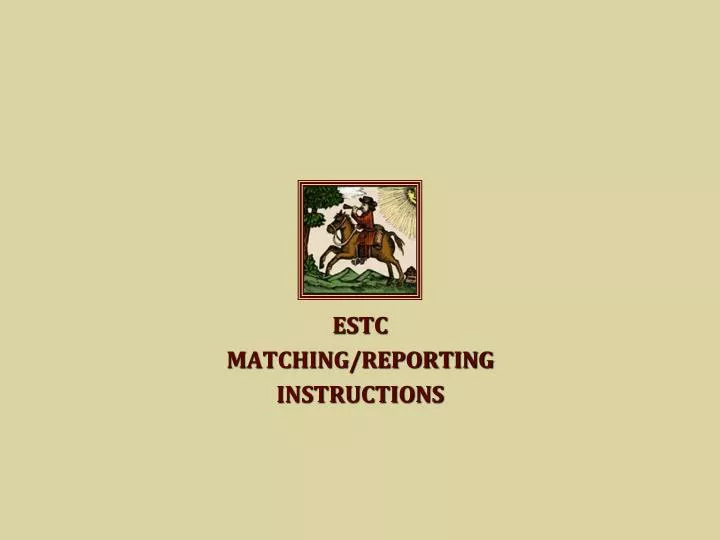 estc matching reporting instructions