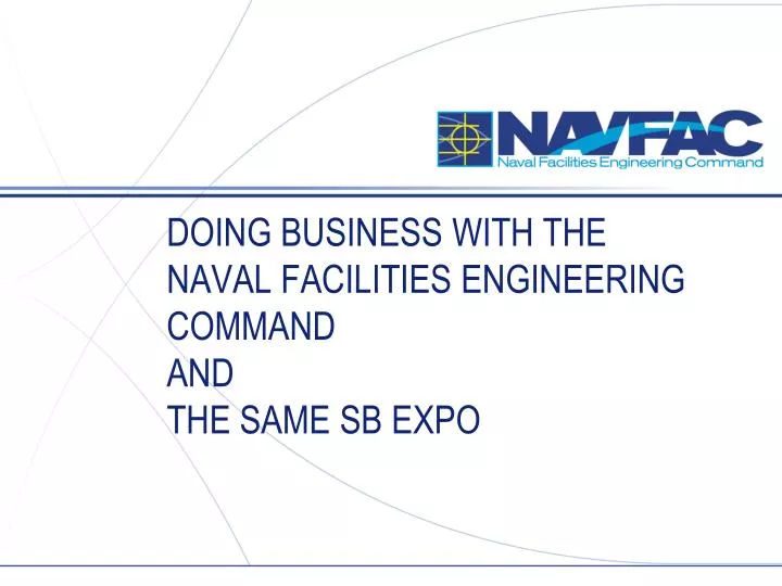 doing business with the naval facilities engineering command and the same sb expo