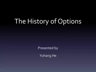 The History of Options