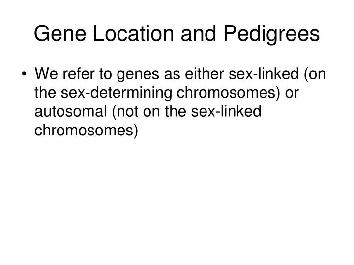 gene location and pedigrees