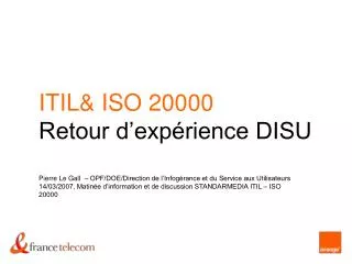 ITIL&amp; ISO 20000 Retour d’expérience DISU