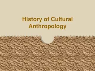 History of Cultural Anthropology