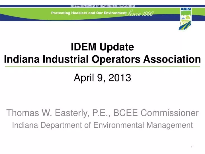 idem update indiana industrial operators association april 9 2013