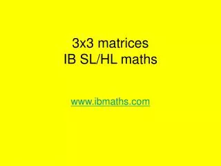 3x3 matrices IB SL/HL maths