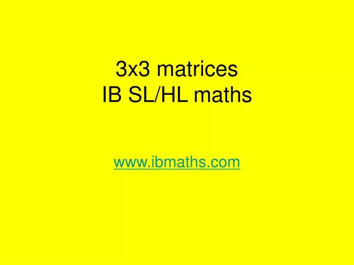 3x3 matrices ib sl hl maths