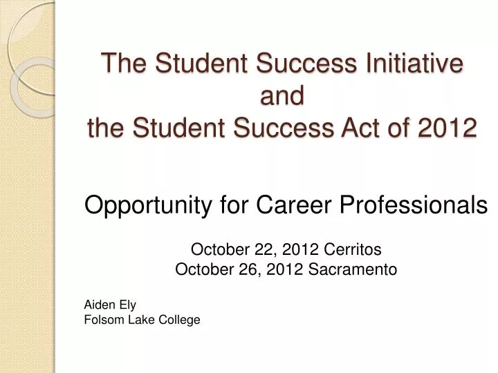 the student success initiative and the student success act of 2012