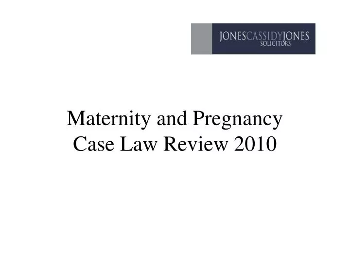 maternity and pregnancy case law review 2010