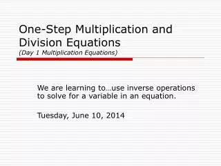 One-Step Multiplication and Division Equations (Day 1 Multiplication Equations)