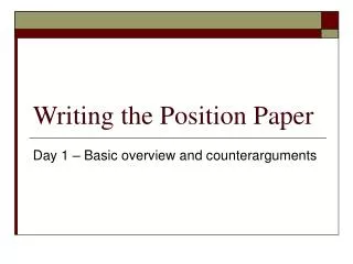 Writing the Position Paper