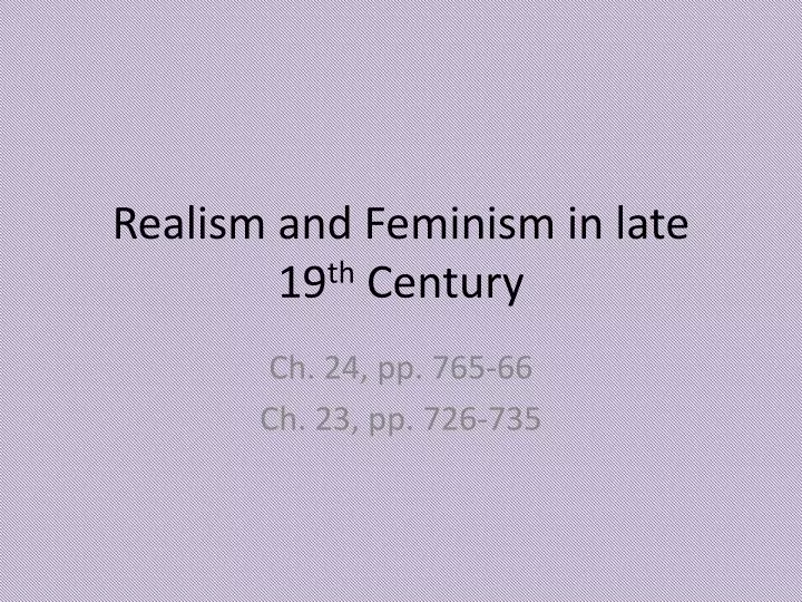 realism and feminism in late 19 th century