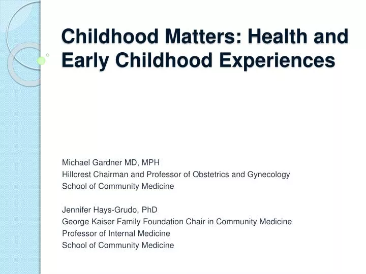 childhood matters health and early childhood experiences