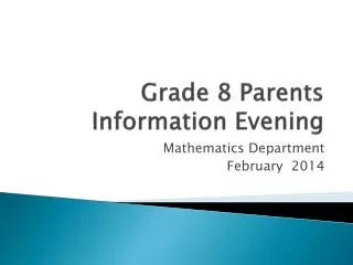 Grade 8 Parents Information Evening