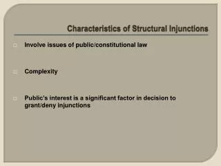 Characteristics of Structural Injunctions