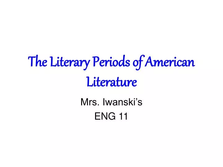 the literary periods of american literature