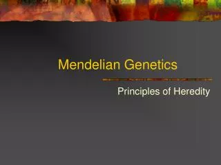 Mendelian Genetics