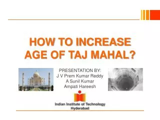 HOW TO INCREASE AGE OF TAJ MAHAL?