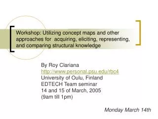 Workshop: Utilizing concept maps and other approaches for acquiring, eliciting, representing, and comparing structural