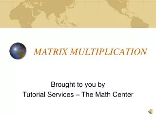 MATRIX MULTIPLICATION