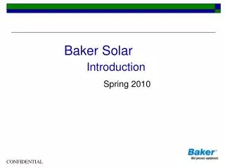 Baker Solar Introduction