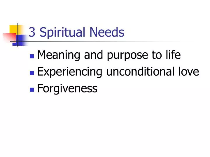 3 spiritual needs