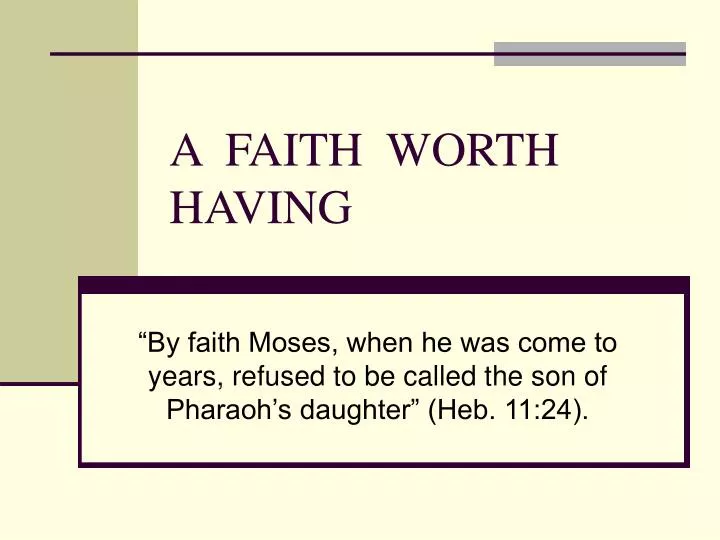 a faith worth having