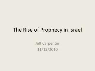The Rise of Prophecy in Israel
