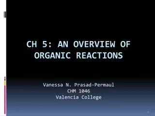 CH 5: An Overview of Organic Reactions