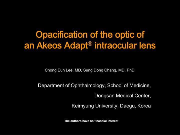 opacification of the optic of an akeos adapt intraocular lens