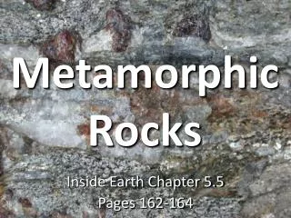 Metamorphic Rocks