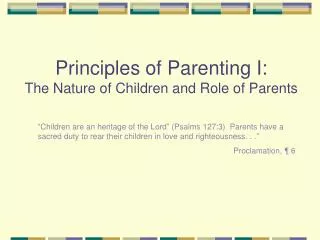 Principles of Parenting I: The Nature of Children and Role of Parents