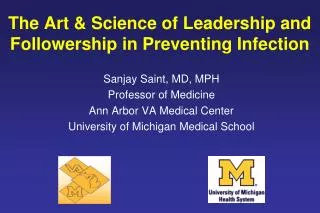 The Art &amp; Science of Leadership and Followership in Preventing Infection