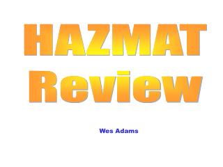 HAZMAT Review