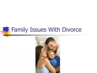 Family Issues With Divorce