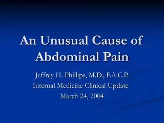 An Unusual Cause of Abdominal Pain