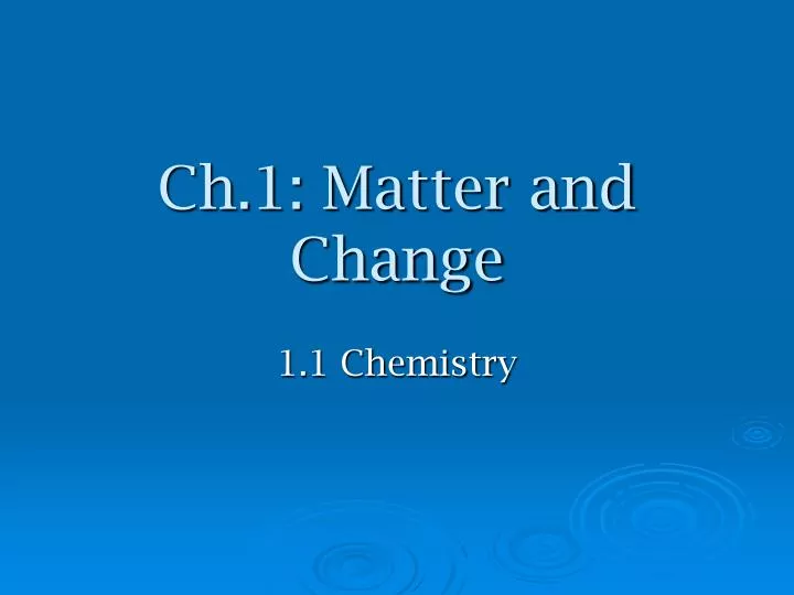 ch 1 matter and change